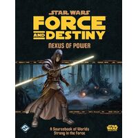 Star Wars RPG Force and Destiny Nexus of Power