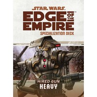 Star Wars RPG Edge of Empire Heavy Specialisation